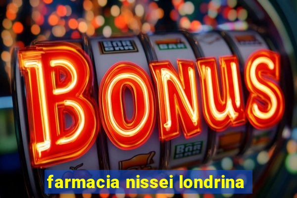 farmacia nissei londrina